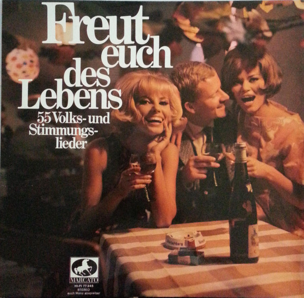Various - Freut Euch Des Lebens (55 Volks- Und Stimmungslieder) | Marcato (77 345)