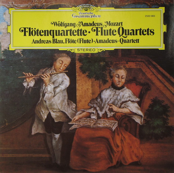 Wolfgang Amadeus Mozart / Andreas Blau • Amadeus-Quartett - Flötenquartette | Deutsche Grammophon (2530 983)