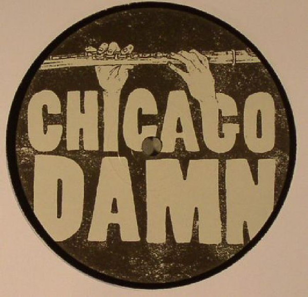 Chicago Damn - Post Modern Blues Vol.1 | Chicago Damn (CHICAGODAMN006) - 2