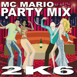 MC Mario - Party Mix 2K6 | Sony BMG (88697 00377 2)