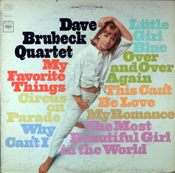 The Dave Brubeck Quartet - My Favorite Things | Columbia (CS 9237) - main