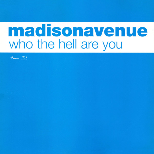 Madison Avenue - Who The Hell Are You | Vicious Grooves (VCRTDJ 70) - main