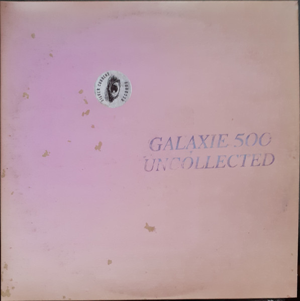 Galaxie 500 - Uncollected Noise New York ’88-’90 | Silver Current Records (SC57) - 2 Galaxie 500 - Uncollected Noise New York ’88-’90 | Silver Current Records (SC57) - 2