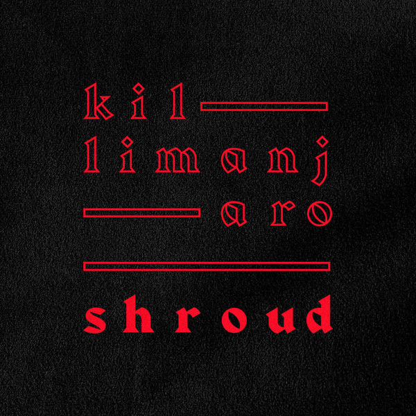 Killimanjaro - Shroud | Lovers & Lollypops (#077) - main