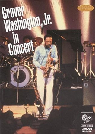 Grover Washington, Jr. - In Concert | View Video (2327) - main