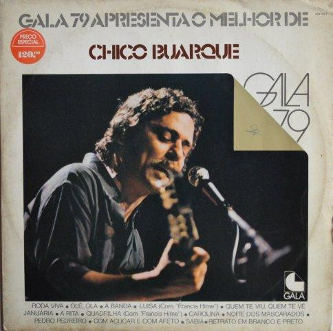 Chico Buarque - Gala 79 Apresenta O Melhor De Chico Buarque | Gala (408.6021)