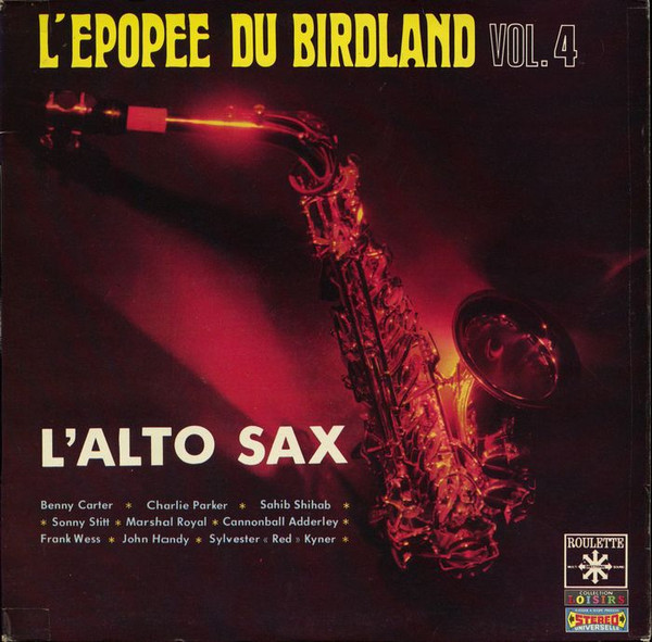 Various - L'epopee Du Birdland Vol.4 - L'alto Sax | Roulette (CLVLXR 400)