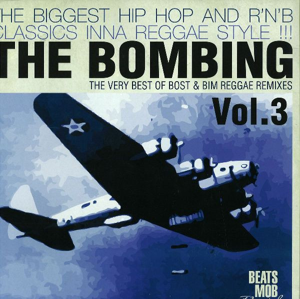 Bost & Bim - The Bombing: The Very Best Of Bost & Bim Reggae Remixes Vol. 3 | Beats Mob Records (BMR 03)