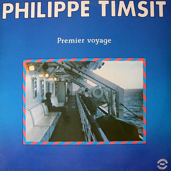 Philippe Timsit - Premier Voyage | Production Paul Lederman (LED 2 15501) - main