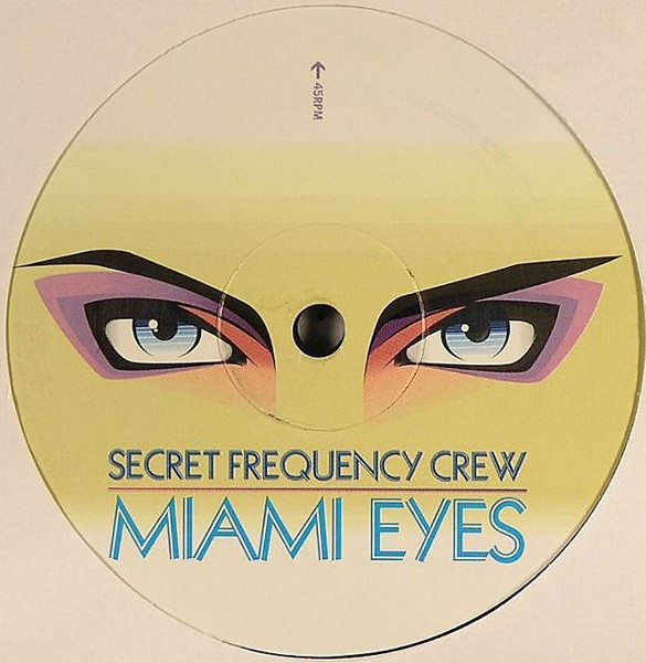 Secret Frequency Crew - Miami Eyes | Mass Transit Records (mta07) - main