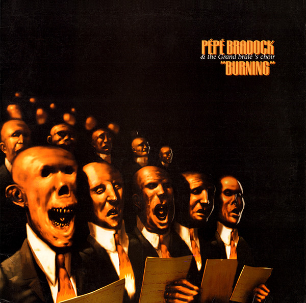 Pépé Bradock & The Grand Brûlé's Choir - Burning | Kif Recordings (KIF S.A. 08) - main