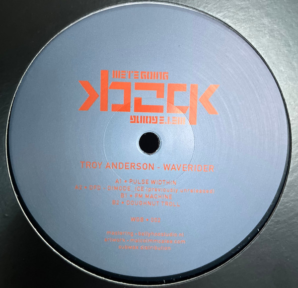 Troy Anderson - Waverider | We're Going Back (WGB 002)