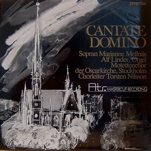 Marianne Mellnäs ‧ Alf Linder ‧ Oscars Motettkör ‧ Torsten Nilsson - Cantate Domino | ATR (ATR 002) - main Marianne Mellnäs ‧ Alf Linder ‧ Oscars Motettkör ‧ Torsten Nilsson - Cantate Domino | ATR (ATR 002) - main