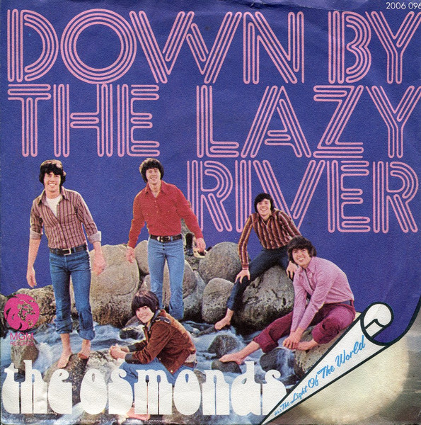 The Osmonds - Down By The Lazy River | MGM Records (2006 096)