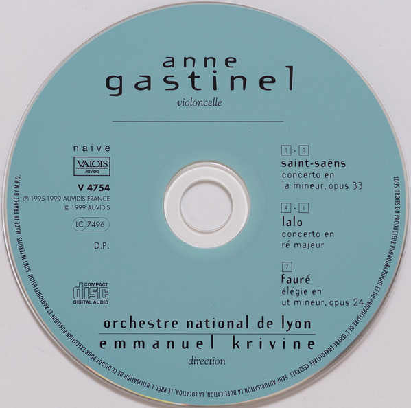 Anne Gastinel , Emmanuel Krivine , Orchestre National De Lyon , Camille Saint-Saëns / Édouard Lalo / Gabriel Fauré - Concertos Pour Violoncelle | Naïve (V 4754) - 3