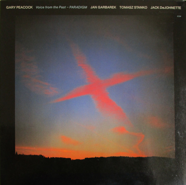 Gary Peacock - Voice From The Past - PARADIGM | ECM Records (ECM 1210) - main Gary Peacock - Voice From The Past - PARADIGM | ECM Records (ECM 1210) - main