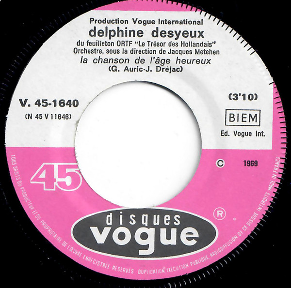 Delphine Desyeux - La Chanson De L’âge Heureux Du Feuilleton Télévisé Le Trésor Des Hollandais | Disques Vogue (V. 45.1640) - 4 Delphine Desyeux - La Chanson De L’âge Heureux Du Feuilleton Télévisé Le Trésor Des Hollandais | Disques Vogue (V. 45.1640) - 4