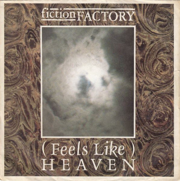 Fiction Factory - (Feels Like) Heaven | CBS (CBS A 3996) - main Fiction Factory - (Feels Like) Heaven | CBS (CBS A 3996) - main