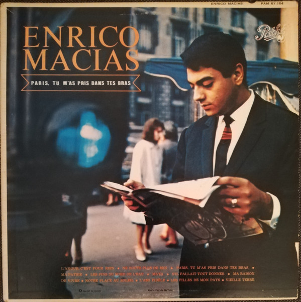 Enrico Macias - Paris, Tu M'As Pris Dans Tes Bras | Pathé (PAM 67.164)