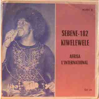 Orchestre Afrisa L'International - Sebene-182 / Kiwelewele | African (90.661 B) - main
