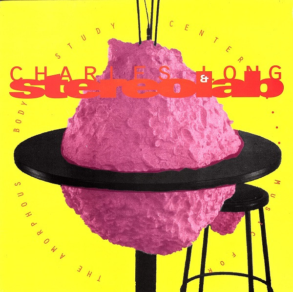 Charles Long & Stereolab - Music For The Amorphous Body Study Center | Duophonic Ultra High Frequency Disks (D-UHF-D08)