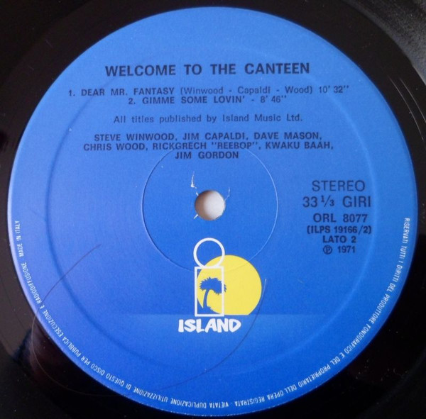 Steve Winwood , Jim Capaldi , Dave Mason , Chris Wood , Rick Grech , Rebop Kwaku Baah , Jim Gordon - Welcome To The Canteen | Island Records (ORL 8077) - 4 Steve Winwood , Jim Capaldi , Dave Mason , Chris Wood , Rick Grech , Rebop Kwaku Baah , Jim Gordon - Welcome To The Canteen | Island Records (ORL 8077) - 4