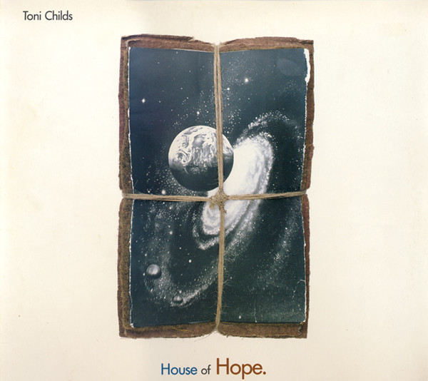 Toni Childs - House Of Hope. | A&M Records (397 1 49-1)