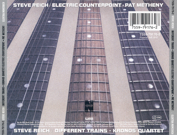 Steve Reich - Kronos Quartet / Pat Metheny - Different Trains / Electric Counterpoint | Elektra Nonesuch (7559-79176-2) - 2 Steve Reich - Kronos Quartet / Pat Metheny - Different Trains / Electric Counterpoint | Elektra Nonesuch (7559-79176-2) - 2