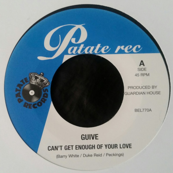 Guive - Can't Get Enough Of Your Love / Sexual Healing | Patate Records (BEL 770) - main