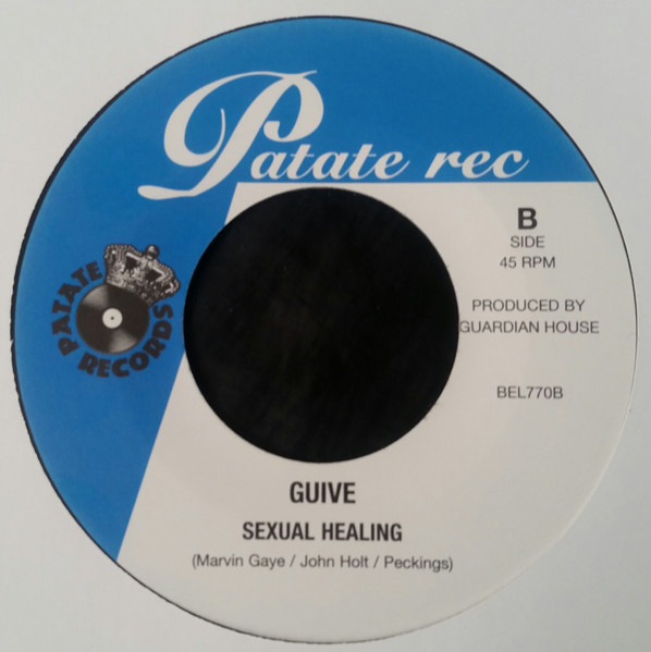 Guive - Can't Get Enough Of Your Love / Sexual Healing | Patate Records (BEL 770) - 2