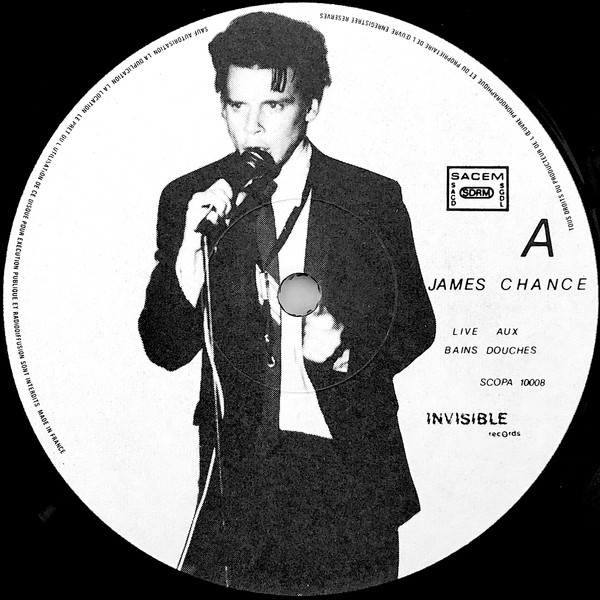 James Chance & The Contortions - Live Aux Bains Douches | Invisible Records (SCOPA 10008) - 3 James Chance & The Contortions - Live Aux Bains Douches | Invisible Records (SCOPA 10008) - 3