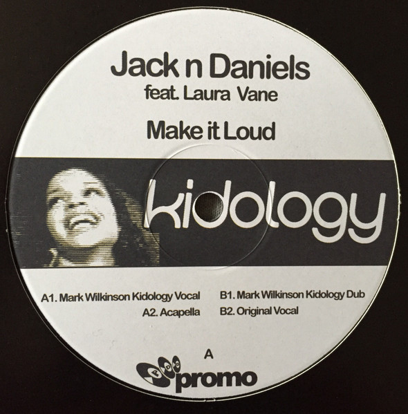 Jack n Daniels - Make It Loud | Kidology Records (KID 016P) - main Jack n Daniels - Make It Loud | Kidology Records (KID 016P) - main