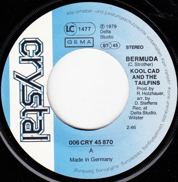 Kool Cad & The Tailfins - Bermuda | Crystal (006 CRY 45 870) - 3