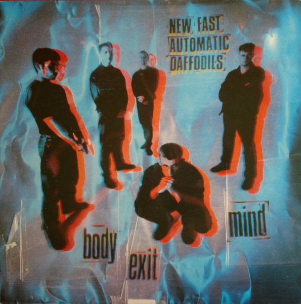 New Fast Automatic Daffodils - Body Exit Mind | Play It Again Sam Records (BIAS 205)