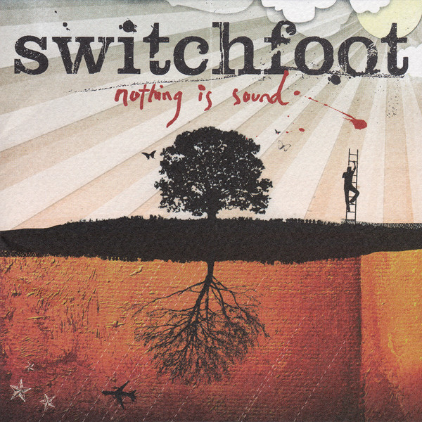 Switchfoot - Nothing Is Sound | Sony Records Int'l (SICP 901) - 4 Switchfoot - Nothing Is Sound | Sony Records Int'l (SICP 901) - 4