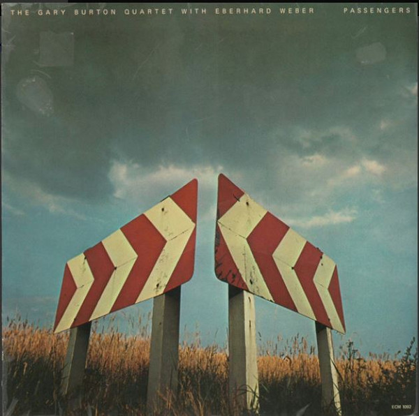 Gary Burton Quartet With Eberhard Weber - Passengers | ECM Records (ECM 1092) - main Gary Burton Quartet With Eberhard Weber - Passengers | ECM Records (ECM 1092) - main