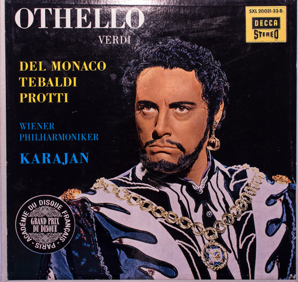 Giuseppe Verdi - Mario del Monaco , Renata Tebaldi , Aldo Protti , Wiener Philharmoniker ; Herbert von Karajan - Othello | Decca (SXL 20031-33-B) - main