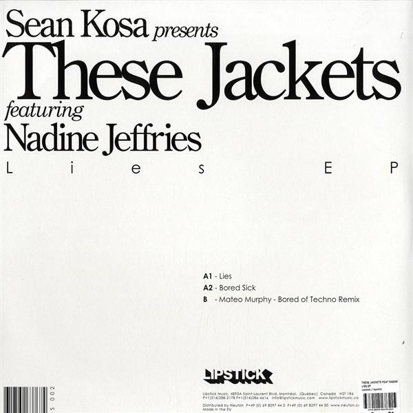 Sean Kosa Presents These Jackets Featuring Nadine Jeffries - Lies EP | Lipstick (LIPS 002) - 2