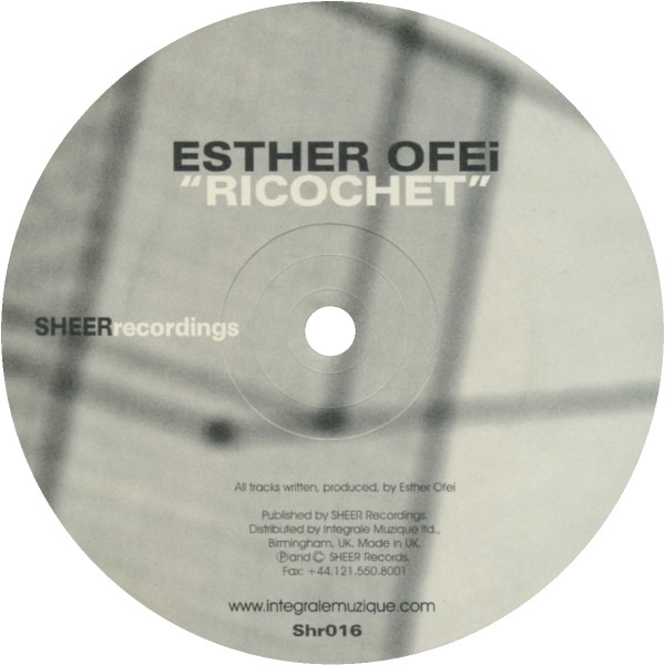 Esther Ofei - Ricochet | Sheer Recordings (Shr016) - 2