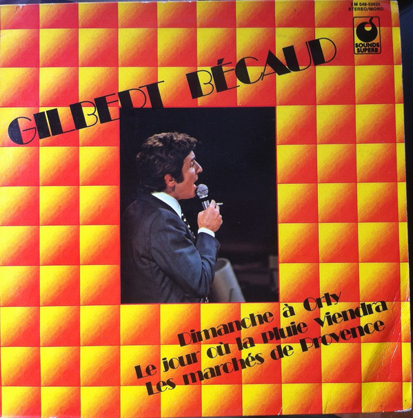 Gilbert Bécaud - Dimanche A Orly | Sounds Superb (2 M 048-52025) - main
