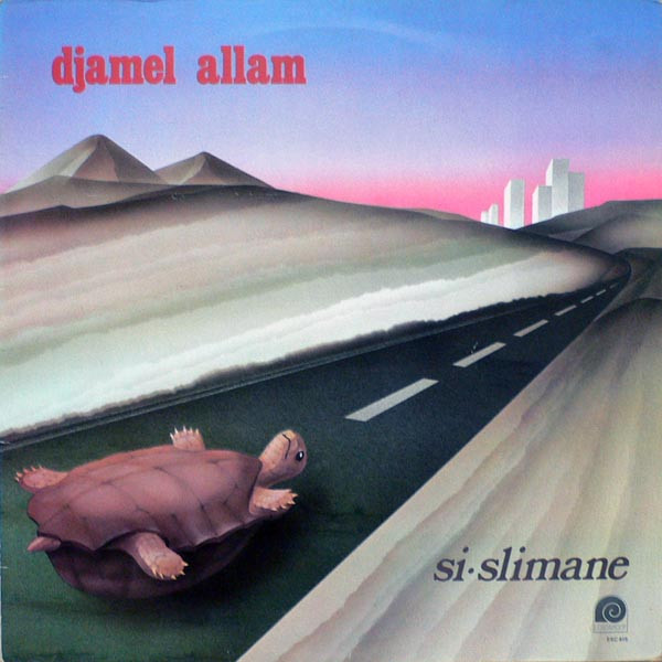 Djamel Allam - Si • Slimane | L'Escargot (ESC 415) - main Djamel Allam - Si • Slimane | L'Escargot (ESC 415) - main