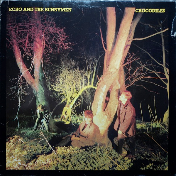 Echo & The Bunnymen - Crocodiles | Korova (WEA 58 175) - main Echo & The Bunnymen - Crocodiles | Korova (WEA 58 175) - main