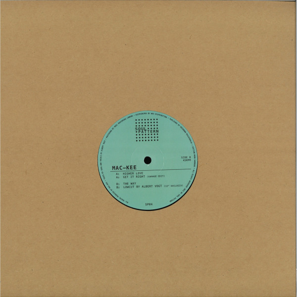 Mac-Kee - Higher Love EP | Soul Pattern (SP04) - 3 Mac-Kee - Higher Love EP | Soul Pattern (SP04) - 3