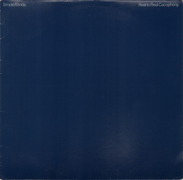 Simple Minds - Real To Real Cacophony | Virgin (204 938-270) - main Simple Minds - Real To Real Cacophony | Virgin (204 938-270) - main