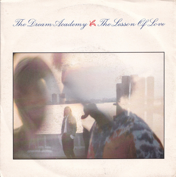 The Dream Academy - The Lesson Of Love | Reprise Records (92 8118-7)
