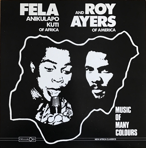 Fela Kuti And Roy Ayers - Music Of Many Colours | Celluloid (CELL 6125)