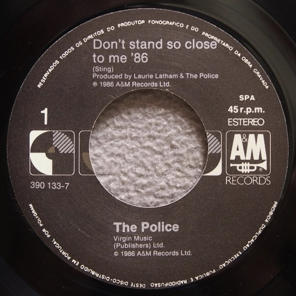 The Police - Don't Stand So Close To Me '86 | A&M Records (390 133-7) - 3