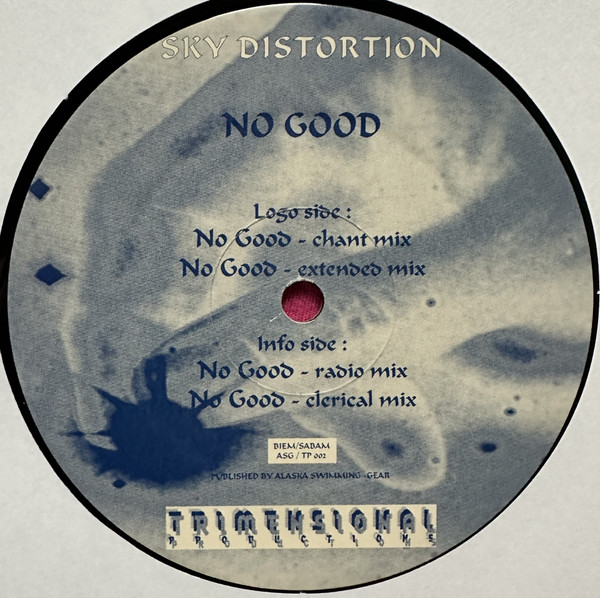 Sky Distortion - No Good | Trimensional Productions (ASG TP002) - 3