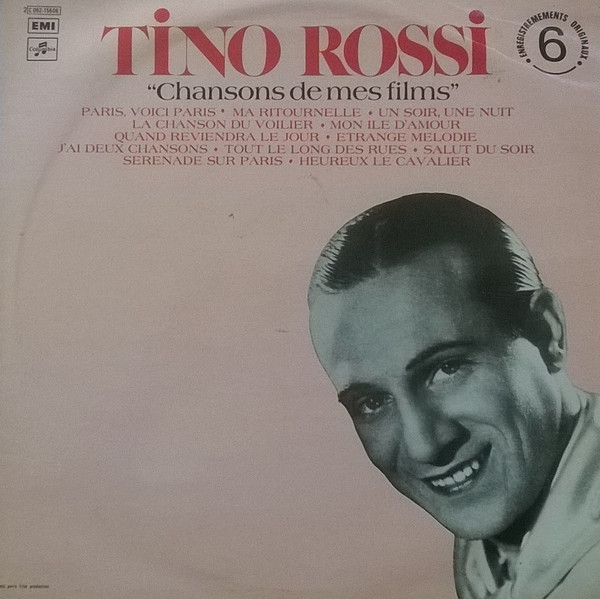 Tino Rossi - Chansons De Mes Films (Enregistrements Originaux : Vol. 6) | Columbia (2 C 062-15606) - main