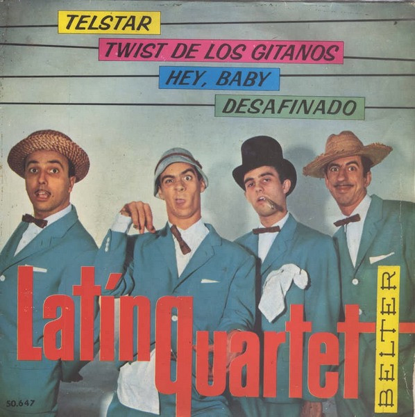 Latin Quartet - Telstar / Hey, Baby / Desafinado / Twist De Los Gitanos | Belter (50.647) - main